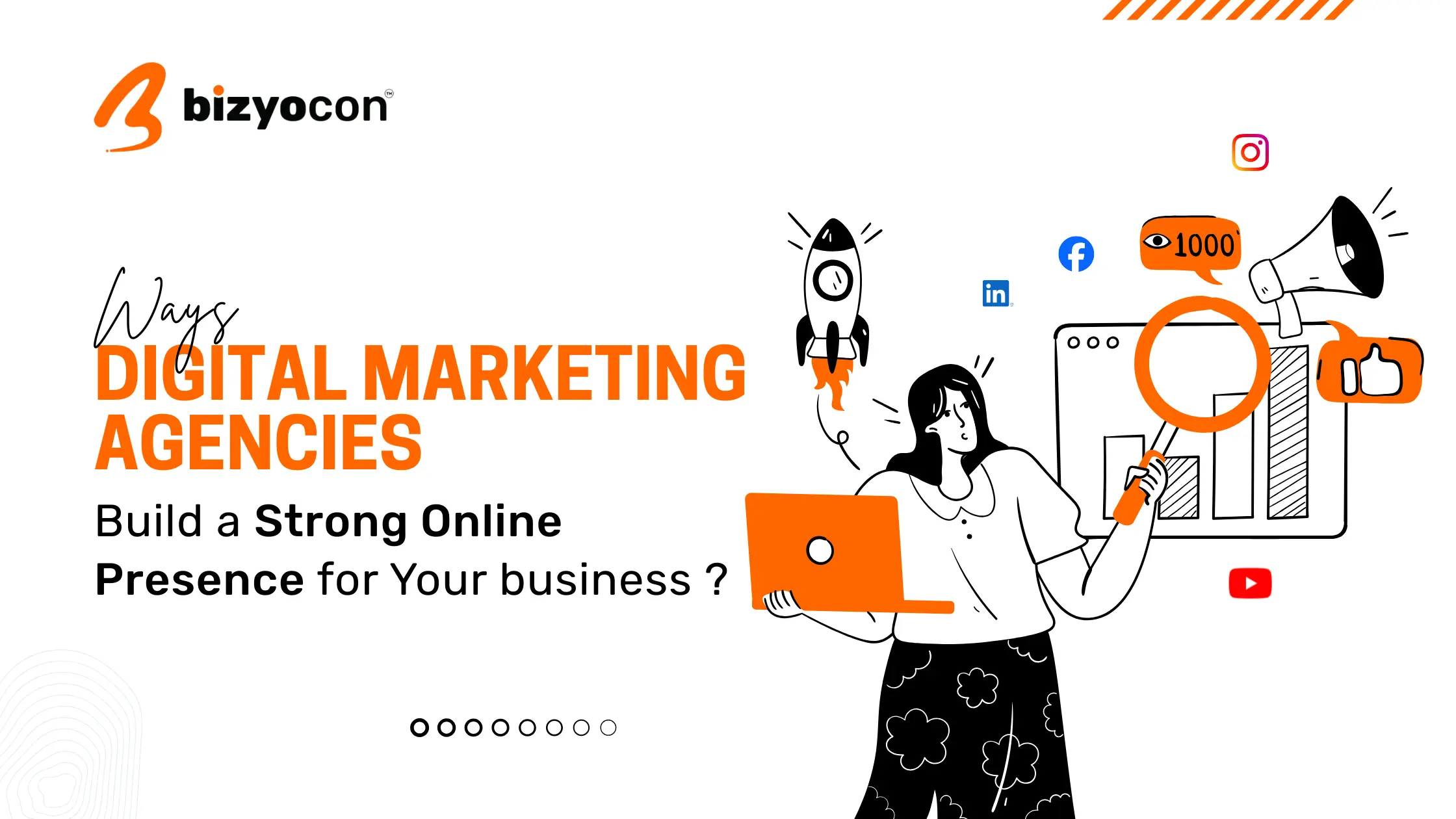 Ways Digital Marketing Agencies Build a Strong Online Presence for Your business