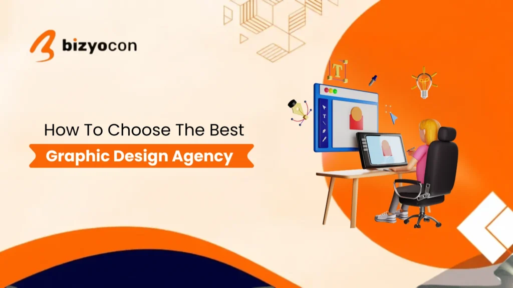 How to Choose the Best Graphic Design Agency?